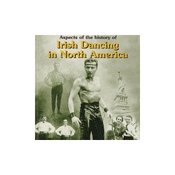 History of´ Irish Dancing in North America 