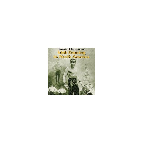 History of´ Irish Dancing in North America 